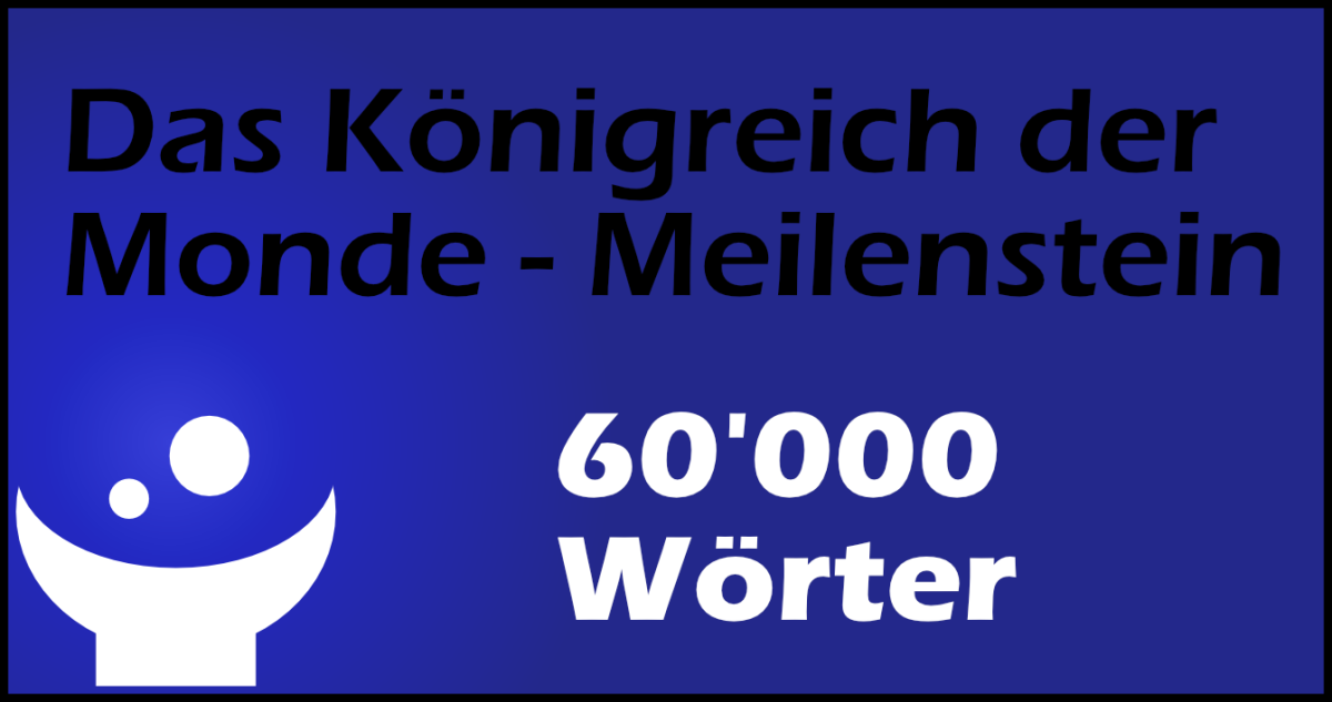 Meilenstein - 60'000 Wörter